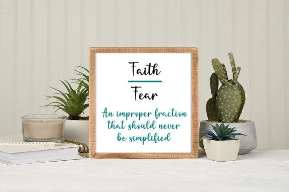 A Designer's Review: Faith Over Fear Fraction Math Sign